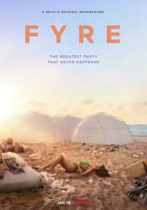 FYRE: Величайшая вечеринка, которая не состоялась (2020)